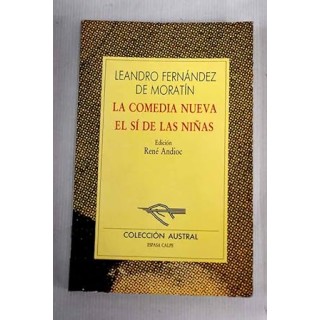 La comedia nueva. El sí de las niñas.